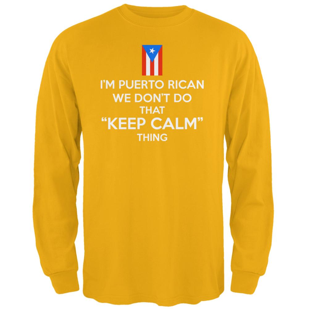 Don't Do Calm Puerto Rican Mens Long Sleeve T Shirt Men's Long Sleeves Old Glory 2XL Gold 