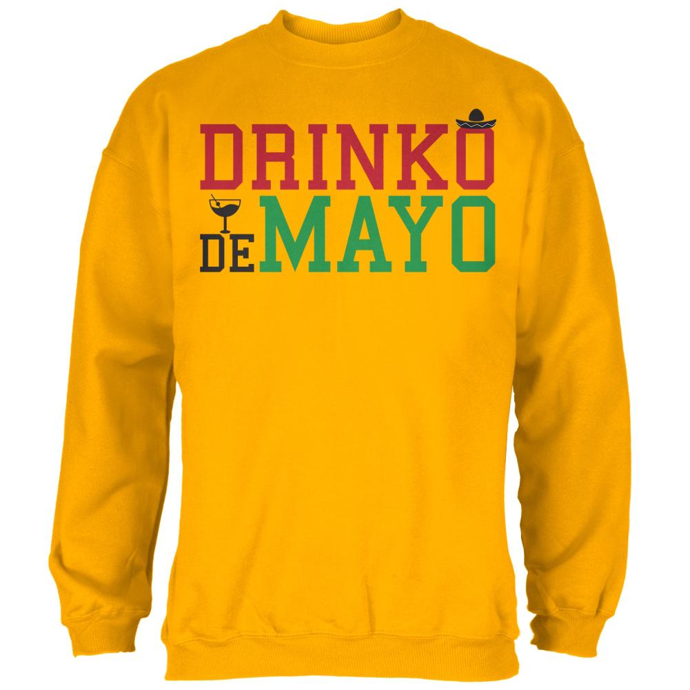 Cinco De Mayo Drinko de Mayo Mens Sweatshirt Men's Sweatshirts Old Glory 2XL Gold 