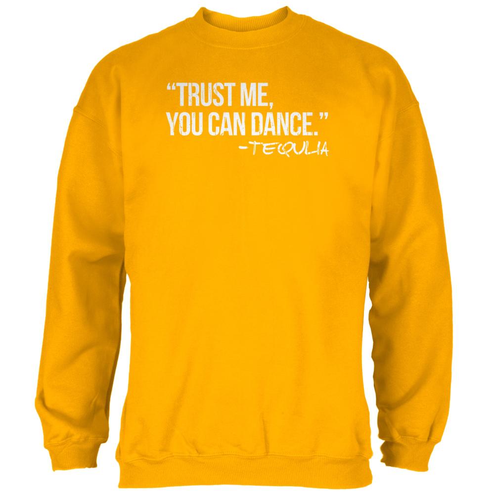 Cinco de Mayo Trust Me You Can Dance Tequila Mens Sweatshirt Men's Sweatshirts Old Glory 2XL Gold 