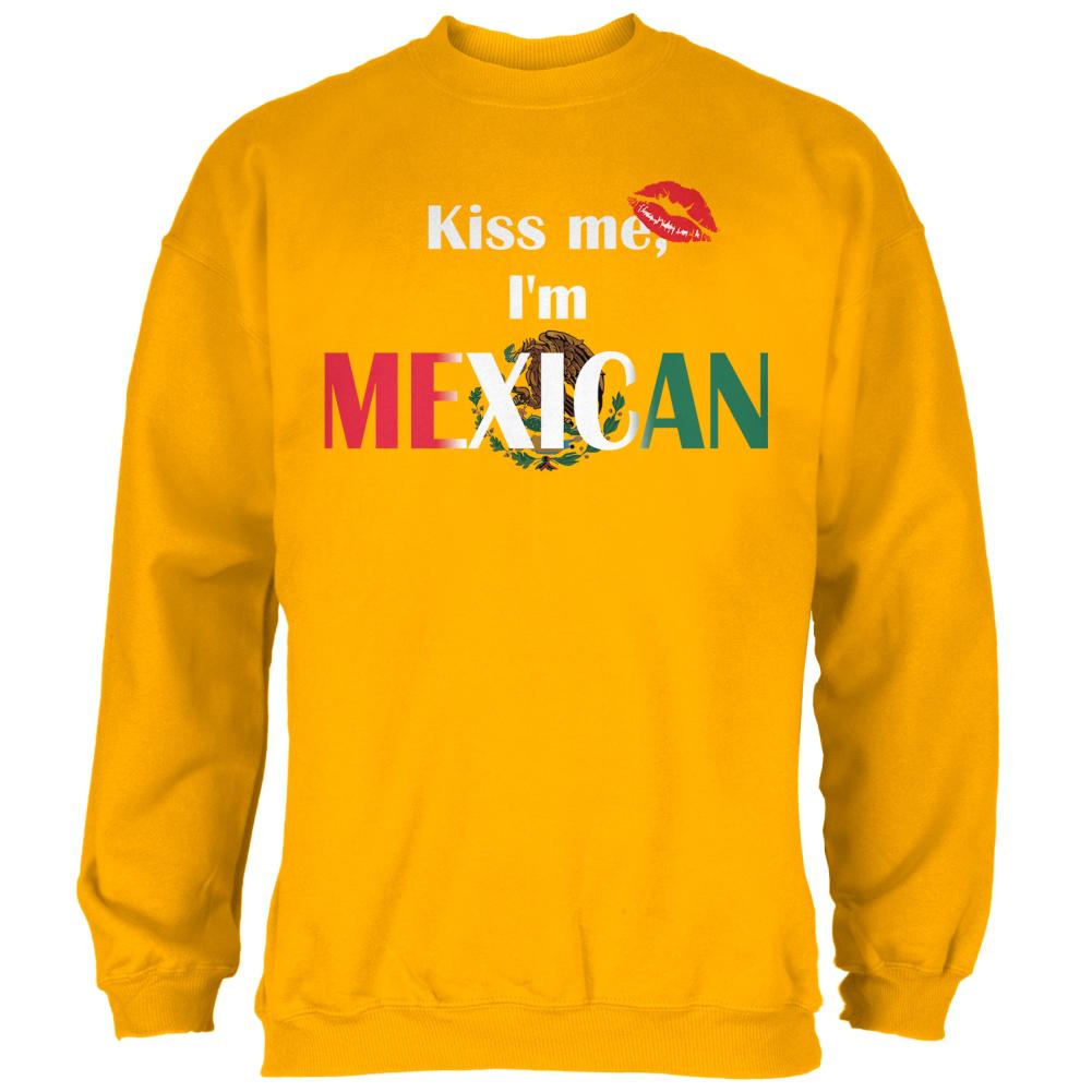 Cinco De Mayo Kiss Me I'm Mexican Mens Sweatshirt Men's Sweatshirts Old Glory 2XL Gold 