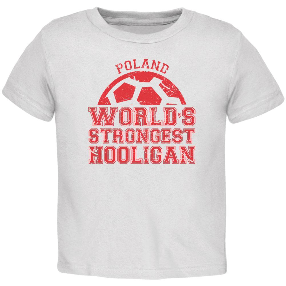 World Cup World's Strongest Hooligan Poland Toddler T Shirt Toddler T-Shirts Old Glory 2T White 