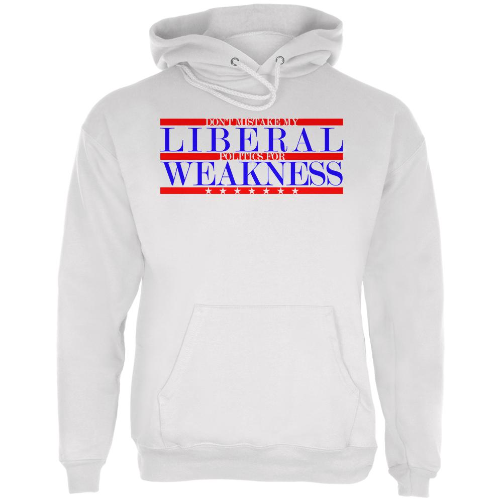 Don't Mistake Liberals for Weak Mens Hoodie Men's Hoodies Old Glory LG White 