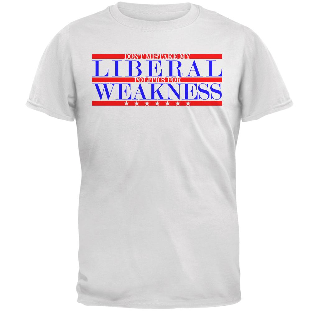 Don't Mistake Liberals for Weak Mens T Shirt Men's T-Shirts Old Glory 2XL White 