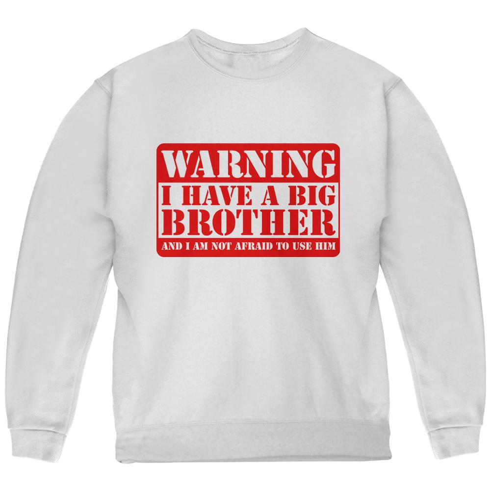 Warning Big Brother Youth Sweatshirt Youth Sweatshirts Old Glory LG White 