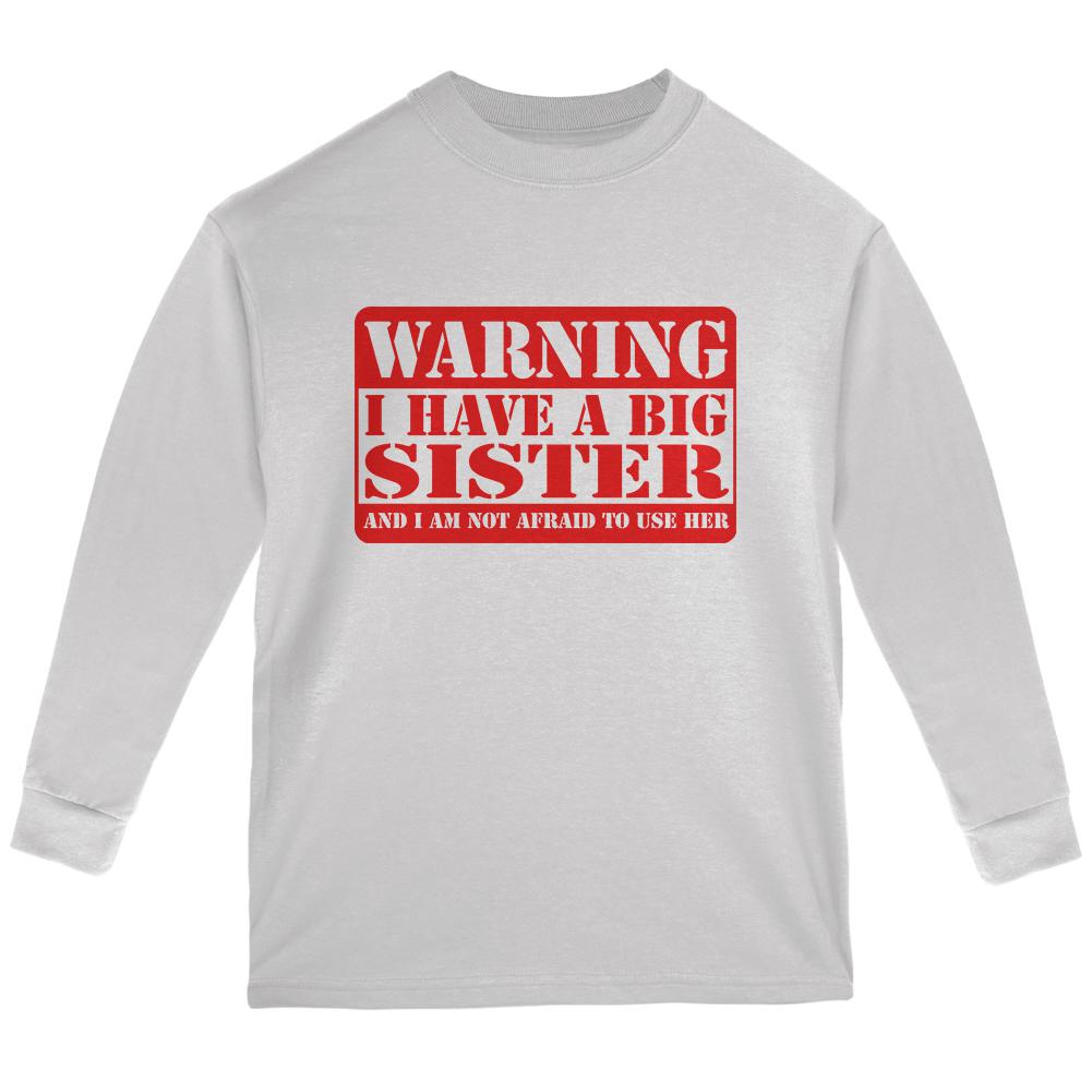 Warning Big Sister Youth Long Sleeve T Shirt Youth Long Sleeves Old Glory LG White 