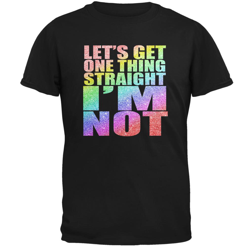 LGBTQ Let's Get One Thing Straight I'm Not Mens Soft T Shirt Men's T-Shirts Old Glory 2XL Black 