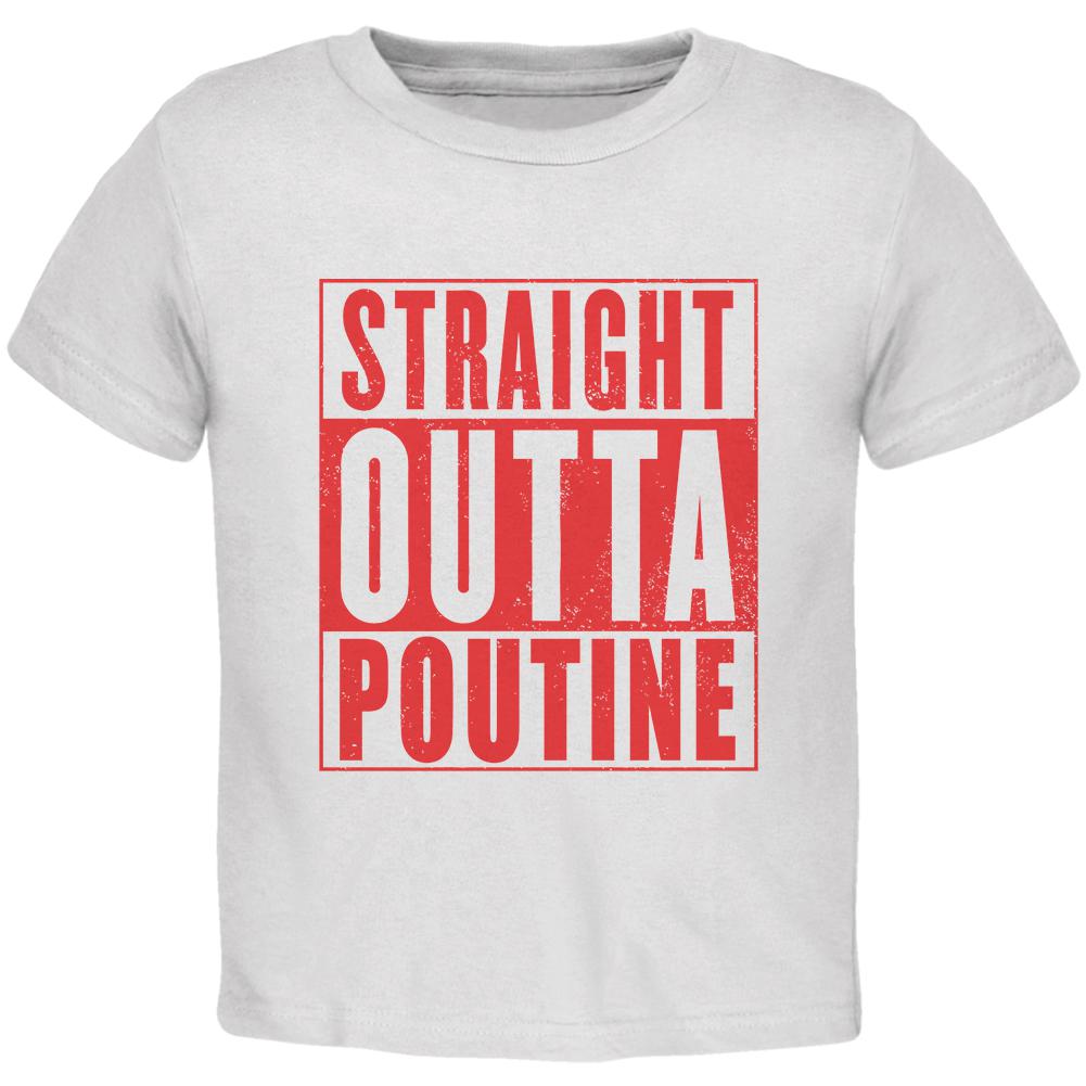 Straight Outta Poutine Toddler T Shirt Toddler T-Shirts Old Glory 2T White 