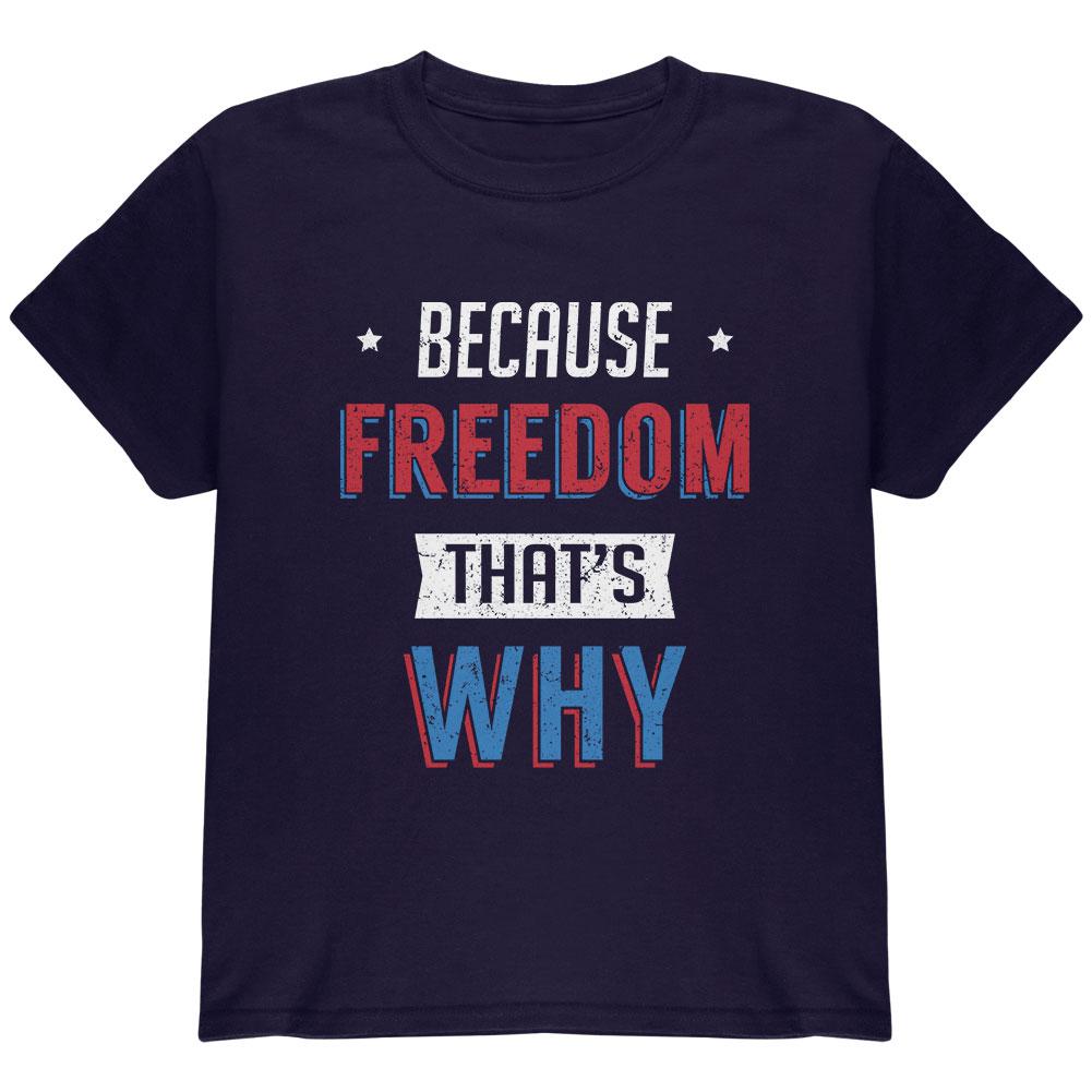 4th of July Because Freedom Youth T Shirt Youth T-Shirts Old Glory LG Navy 