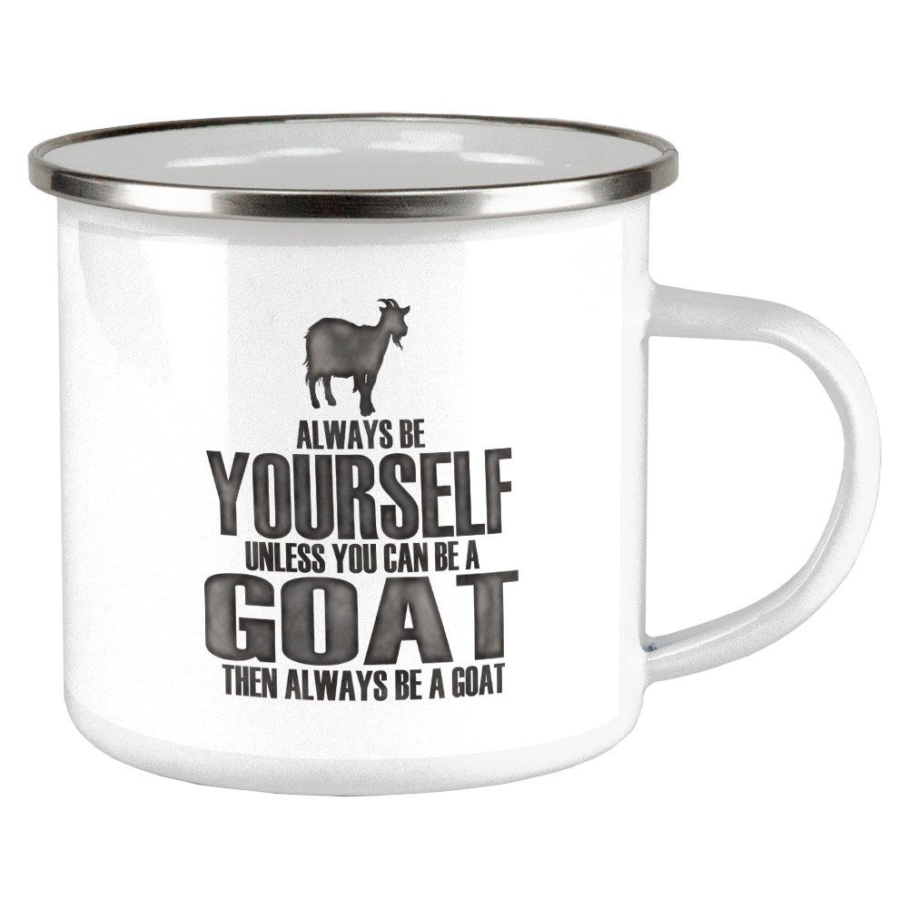 Always Be Yourself Goat Camp Cup Mugs Old Glory OS Multi 