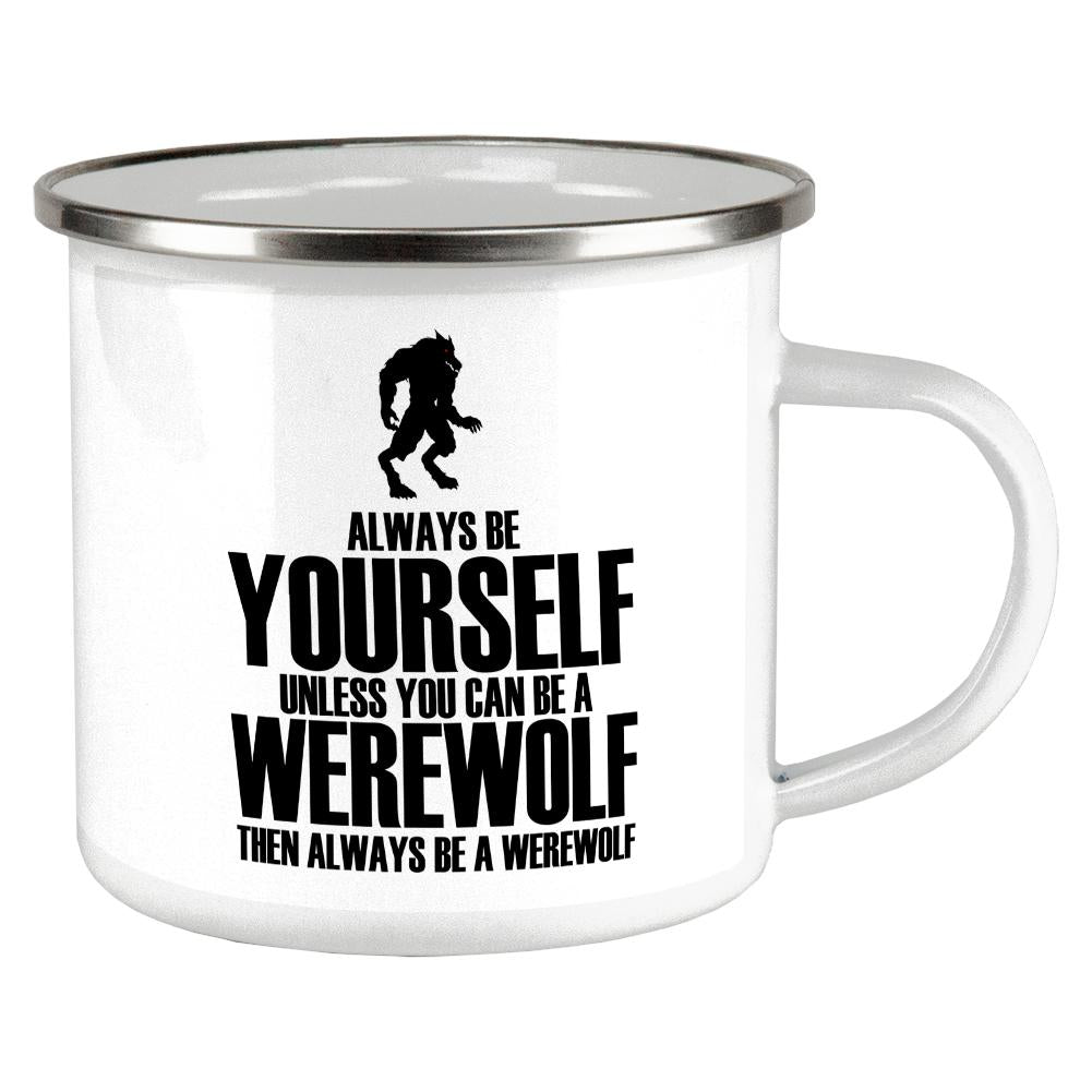 Always Be Yourself Werewolf Camp Cup Mugs Old Glory OS Multi 