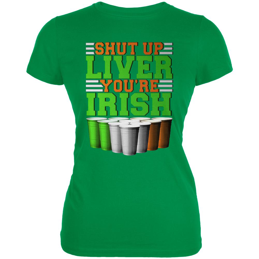 St Patrick's Day Shut Up Liver You're Fine Irish Beer Pong Juniors Soft T Shirt Juniors T-Shirts Old Glory 2XL Green 