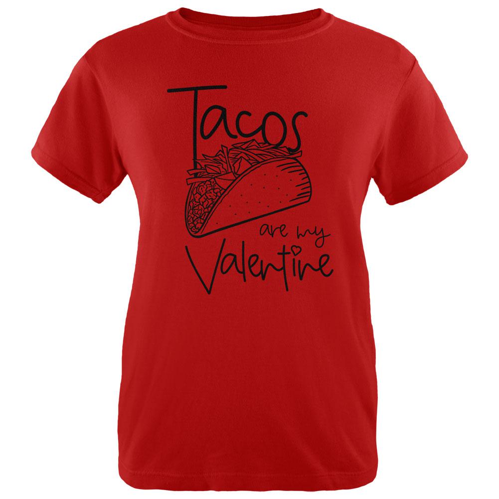 Valentine's Day Tacos are my Valentine Womens T Shirt Women's T-Shirts Old Glory LG Red 