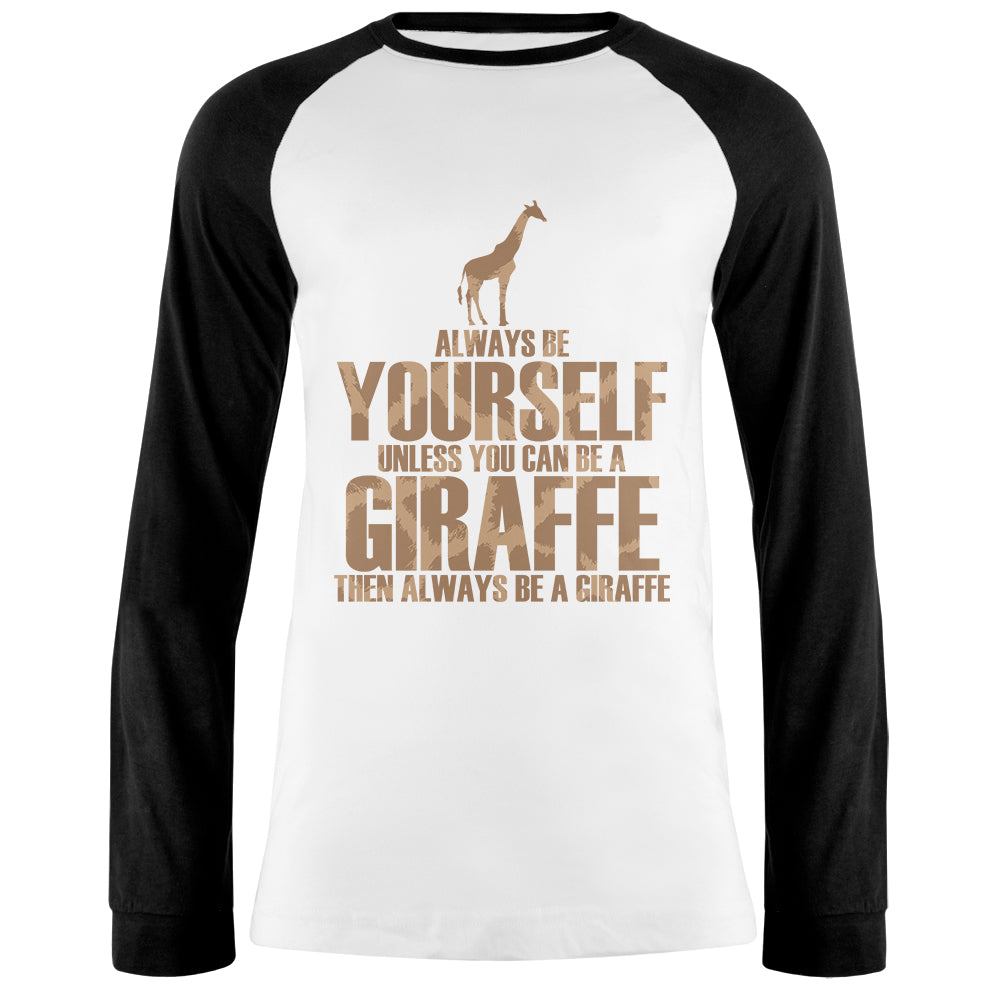 Always Be Yourself Giraffe Mens Long Sleeve Raglan T Shirt Men's Long Sleeves Old Glory LG White 