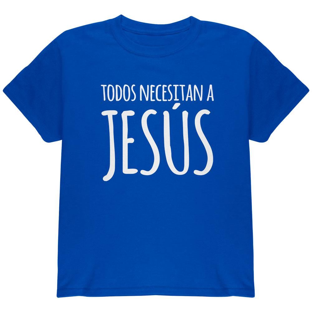 Todos Necesitan a Jesus Spanish You Need Jesus Youth T Shirt Youth T-Shirts Old Glory LG Blue 