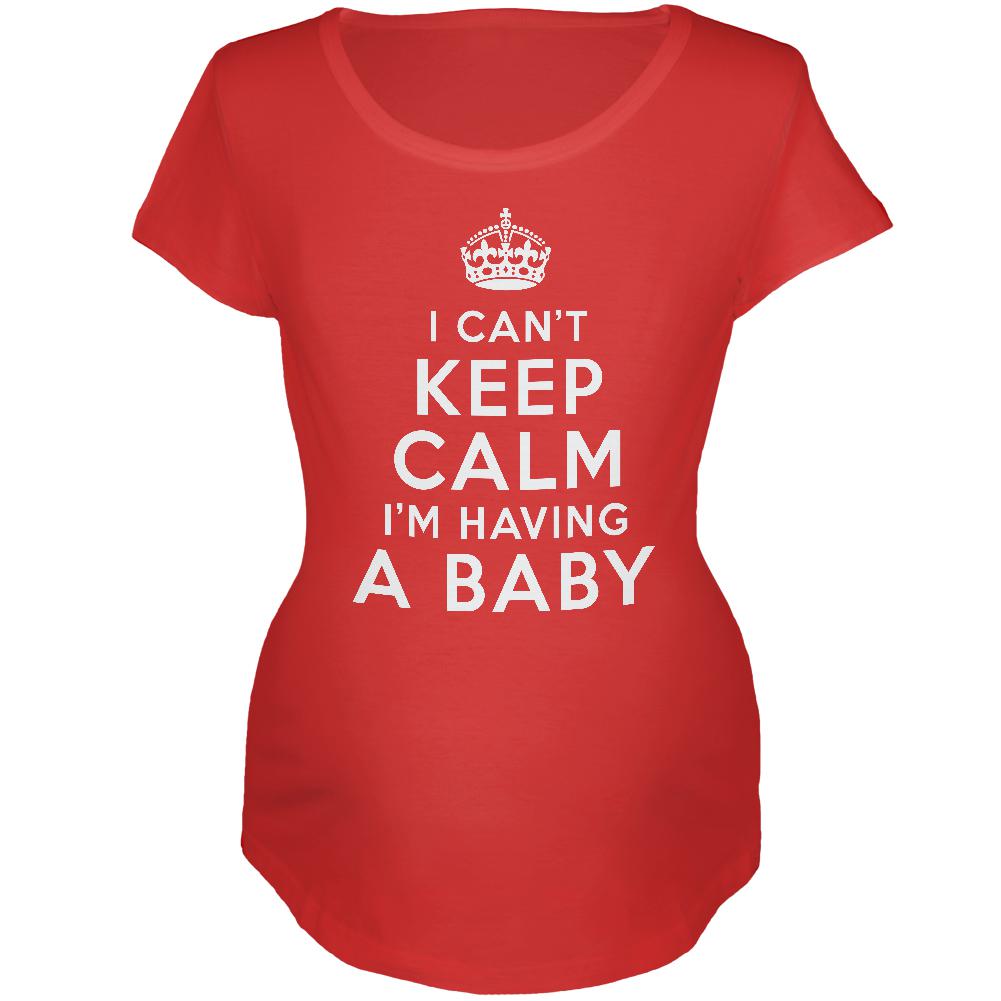 I Can't Keep Calm Maternity Soft T Shirt Maternity T-Shirts Old Glory 2XL Red 