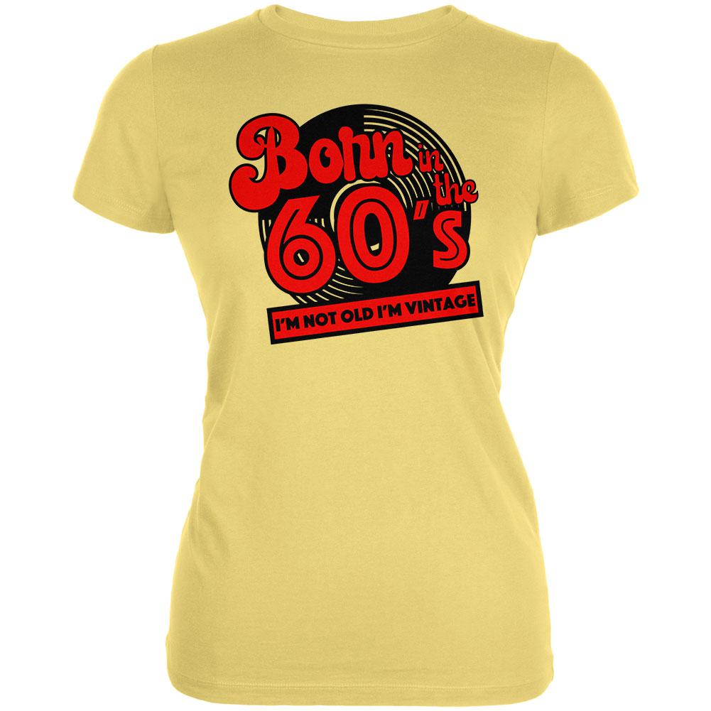 Born In The 60's Not Old Vintage Juniors Soft T Shirt Juniors T-Shirts Old Glory 2XL Yellow 