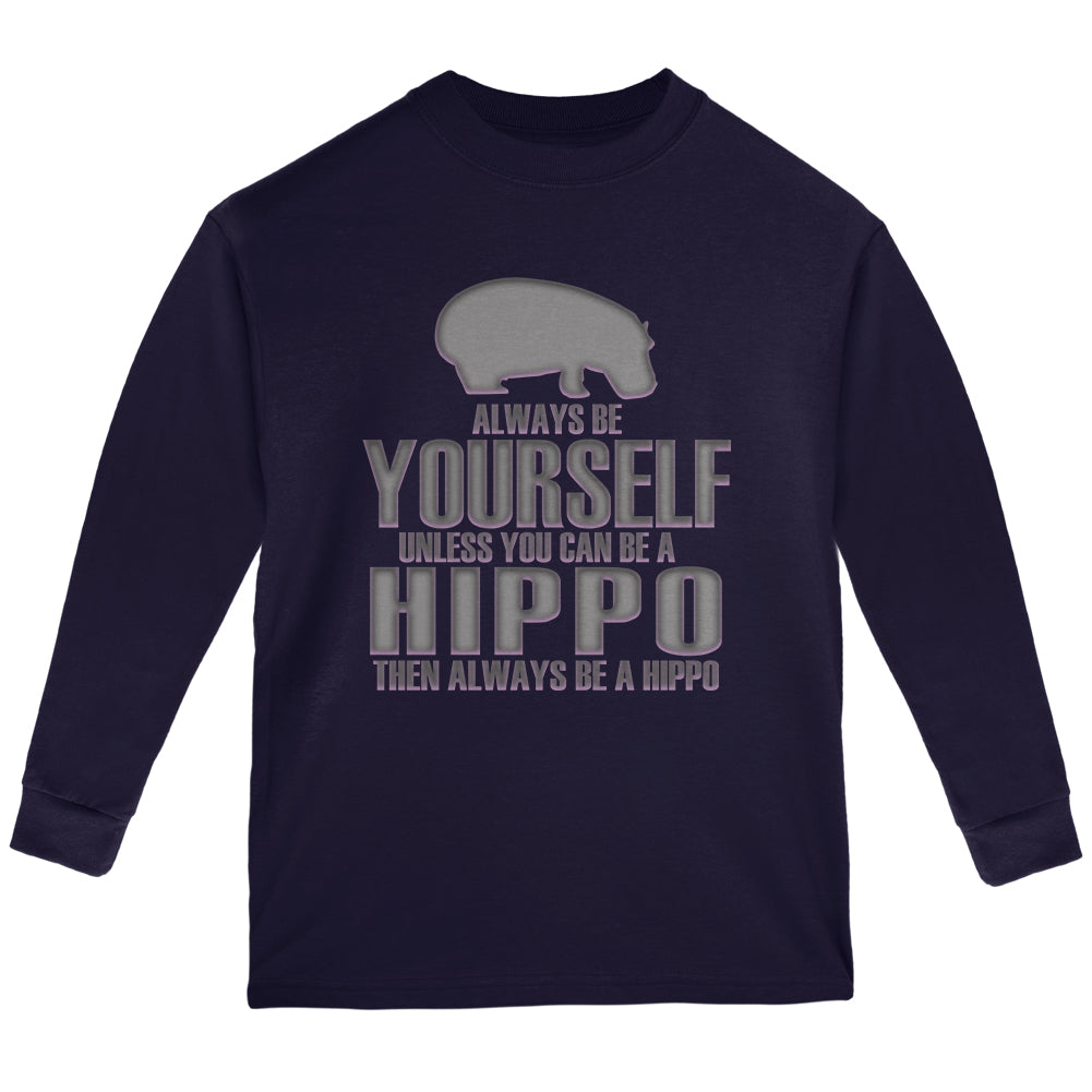 Always Be Yourself Hippo Youth Long Sleeve T Shirt Youth Long Sleeves Old Glory YLG Navy 