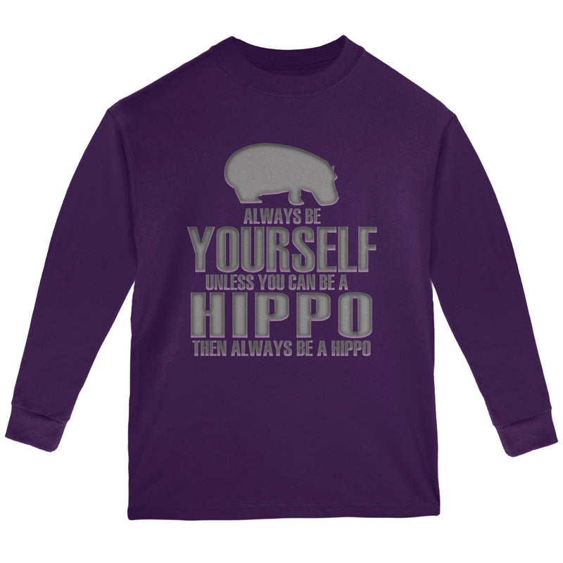 Always Be Yourself Hippo Youth Long Sleeve T Shirt Youth Long Sleeves Old Glory YLG Purple 