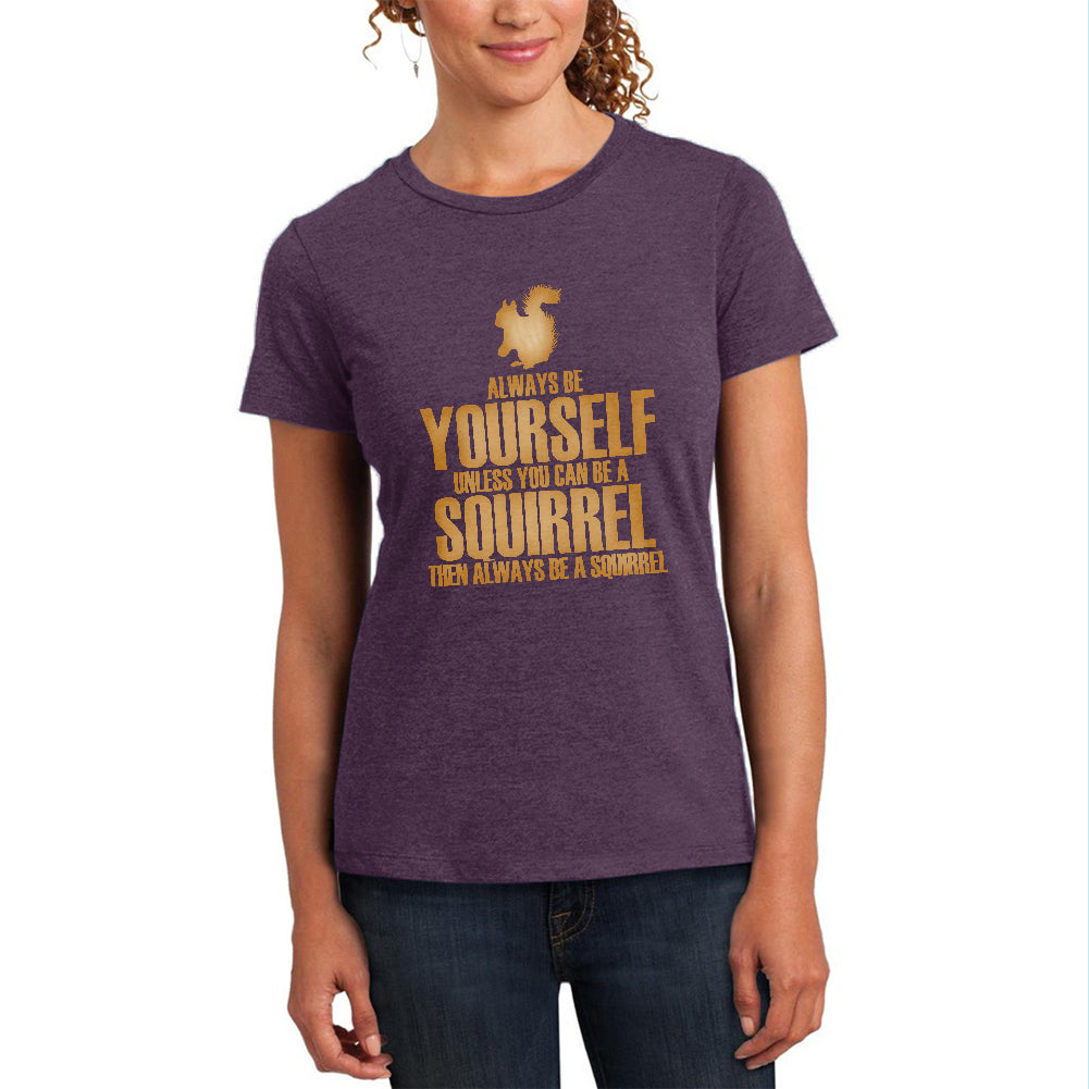 Always Be Yourself Squirrel Womens Soft Heather T Shirt Women's T-Shirts Old Glory 2XL Eggplant 