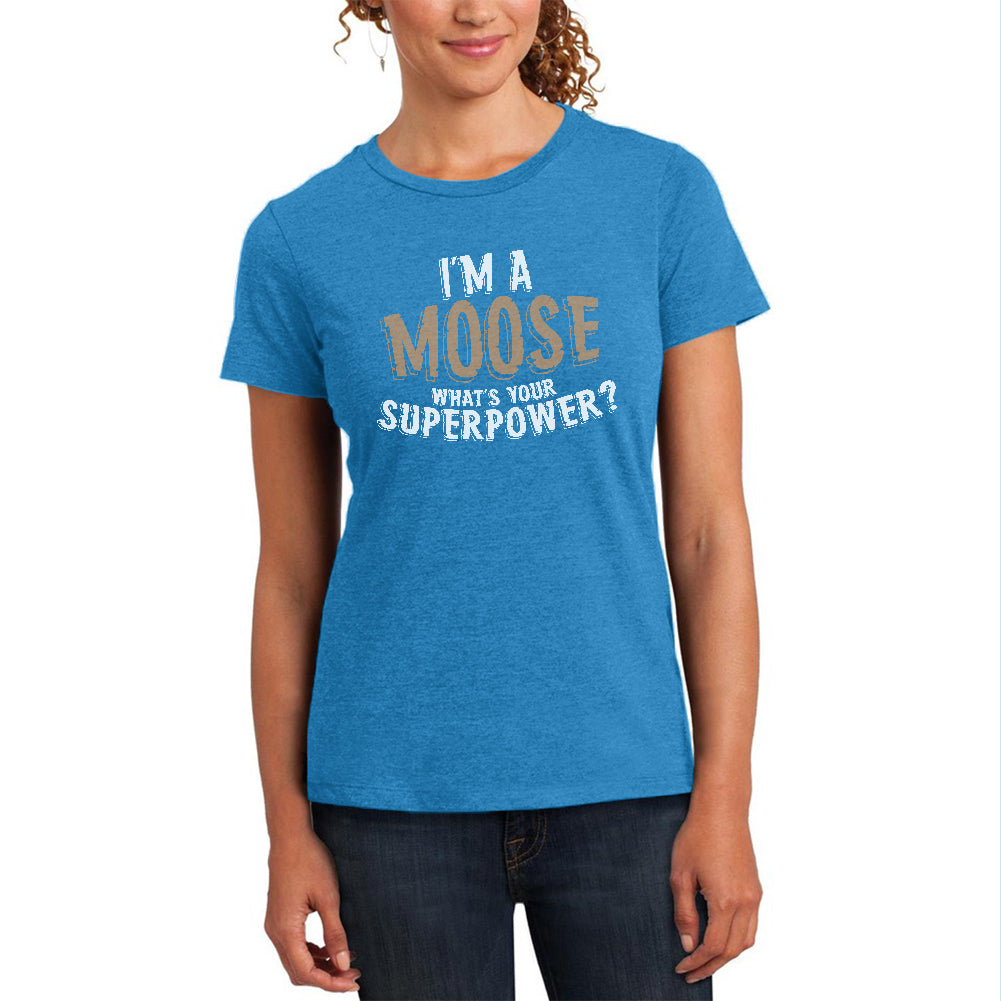 I'm A Moose What's Your Superpower Womens Soft Heather T Shirt Women's T-Shirts Old Glory MD Heather Bright Turquiose 