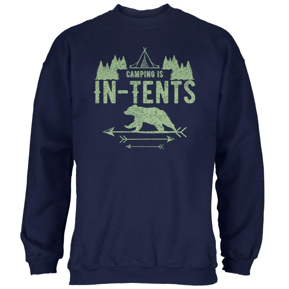 Camping Is In Tents Intense Funny Pun Mens Sweatshirt Men's Sweatshirts Old Glory 2XL Navy 