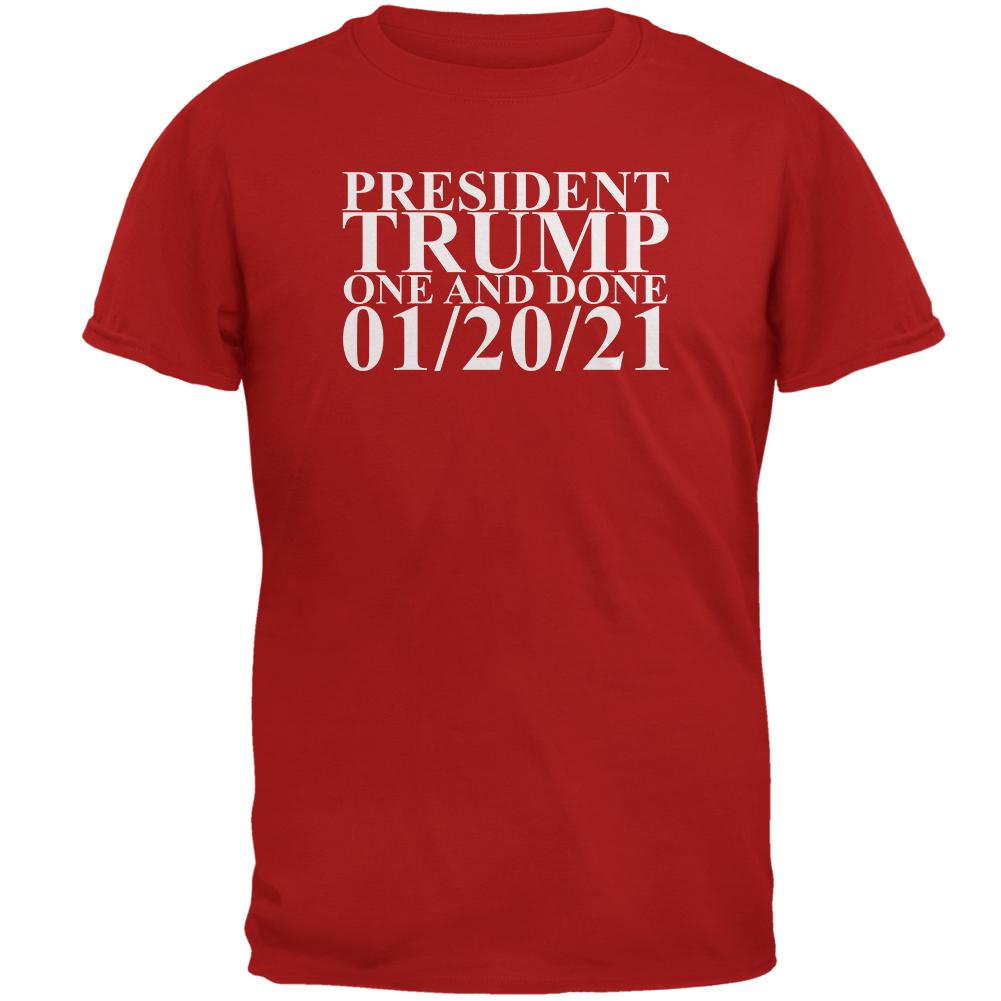 President Trump One and Done 01-20-21 Mens T Shirt Men's T-Shirts Old Glory 2XL Red 