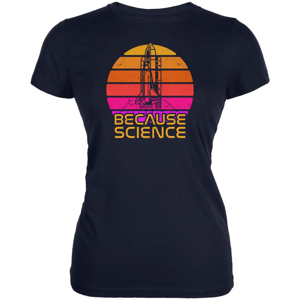 Because Science Space Rocket Retro Sunrise Sun 80s Juniors Soft T Shirt Juniors T-Shirts Old Glory 2XL Navy 