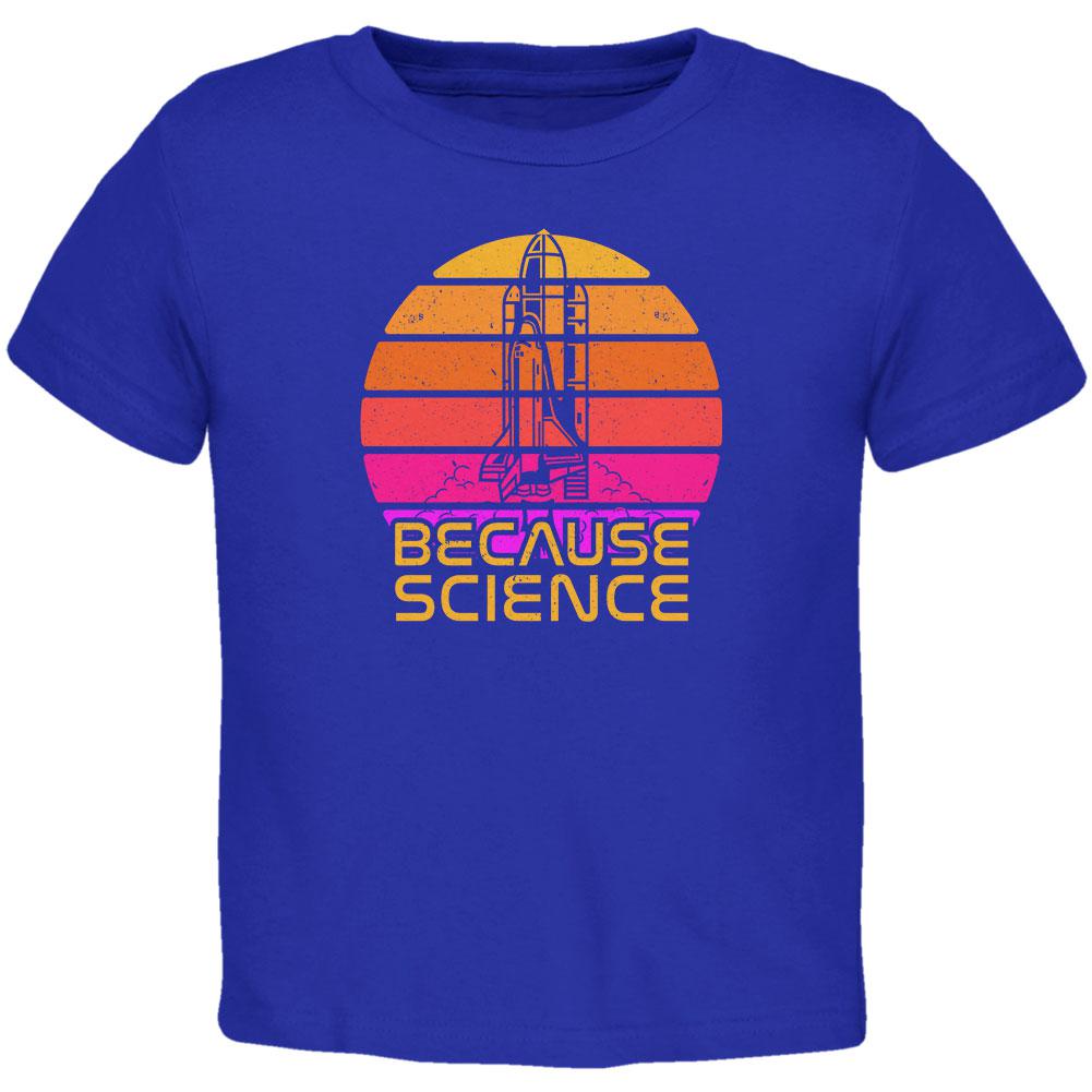 Because Science Space Rocket Retro Sunrise Sun 80s Toddler T Shirt Toddler T-Shirts Old Glory 2T Blue 