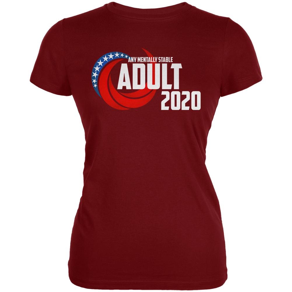 Election 2020 Any Mentally Stable Adult for President Juniors Soft T Shirt Juniors T-Shirts Old Glory LG Red 