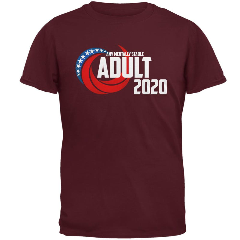 Election 2020 Any Mentally Stable Adult for President Mens T Shirt Men's T-Shirts Old Glory 2XL Red 