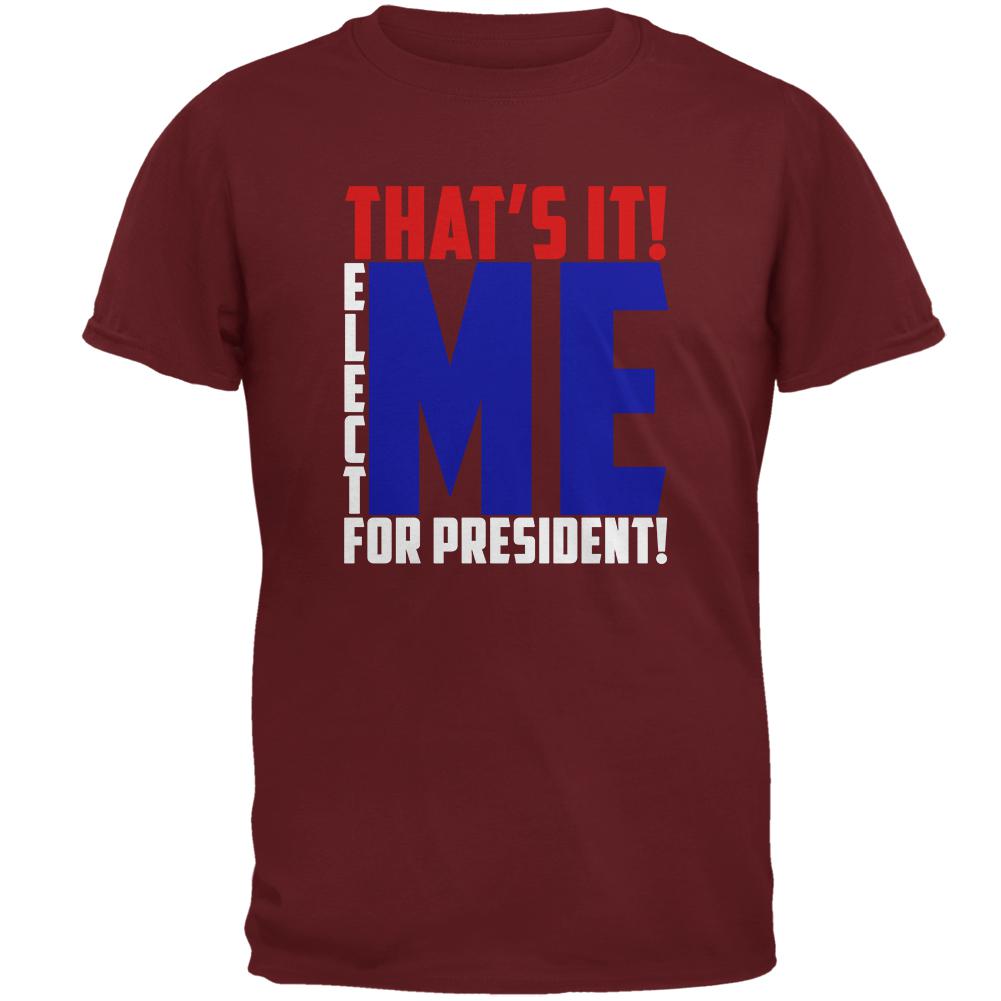 Election 2020 That's It! Elect Me for President Mens T Shirt Men's T-Shirts Old Glory 2XL Red 