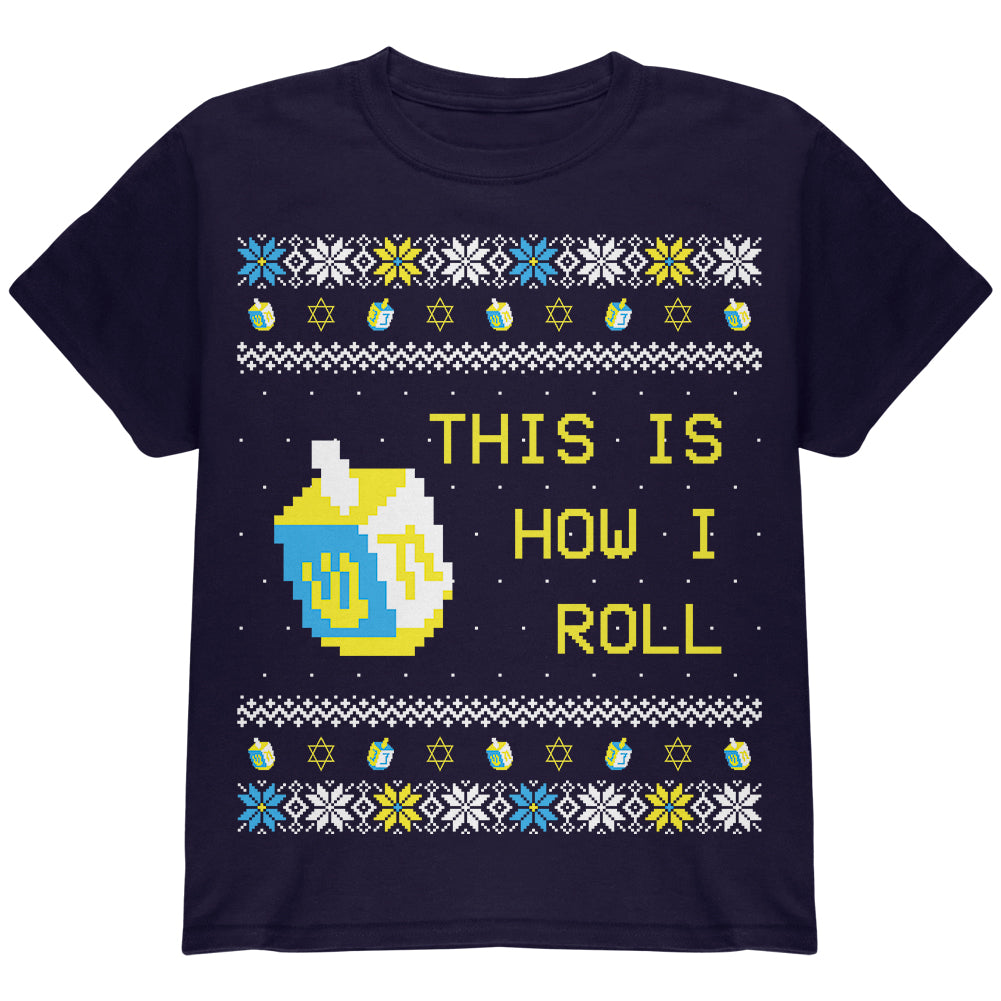 Hanukkah This is How I Roll Dreidel Ugly Christmas Sweater Youth T Shirt Youth T-Shirts Old Glory YLG Navy 