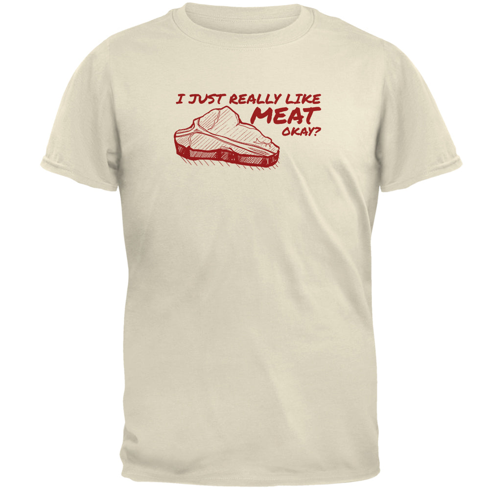 I Just Really Like Meat Okay? Mens T Shirt Men's T-Shirts Old Glory 2XL Natural 