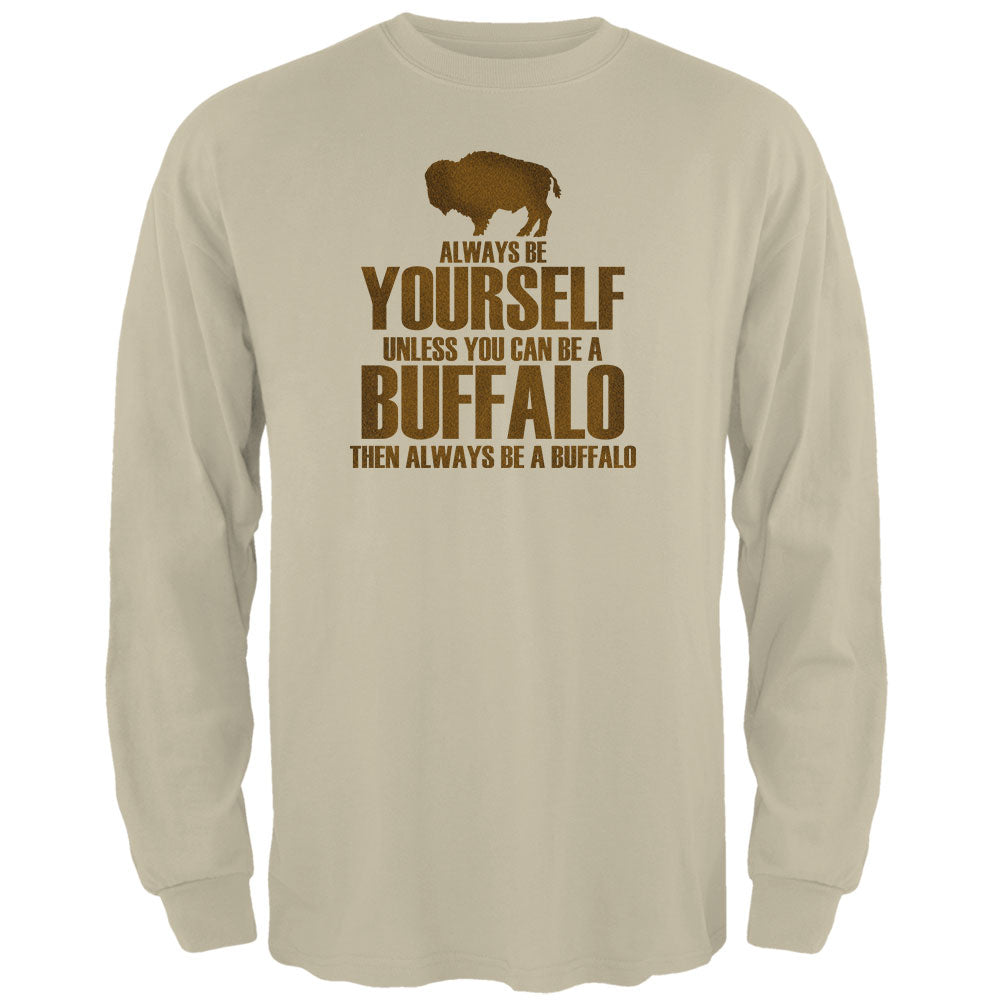 Always be Yourself Buffalo Bison Mens Long Sleeve T Shirt Men's Long Sleeves Old Glory 2XL Brown 