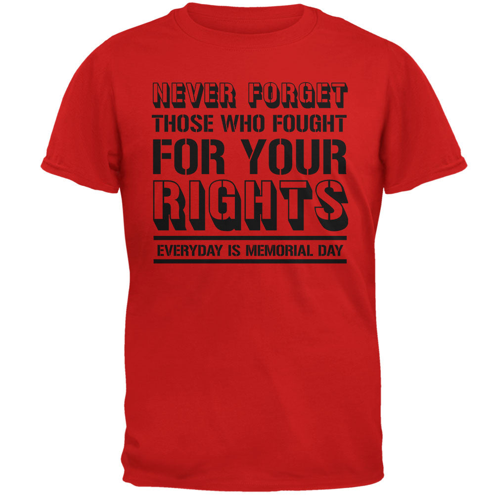 Never Forget Those Who Fought For Your Rights Military Mens T Shirt Men's T-Shirts global 2XL Red 