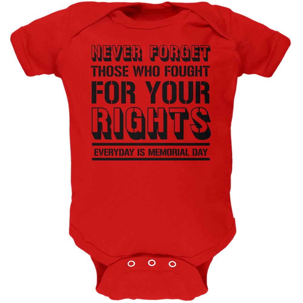 Never Forget Those Who Fought For Your Rights Military Soft Baby One Piece Baby One Piece Old Glory 0-3M Red 