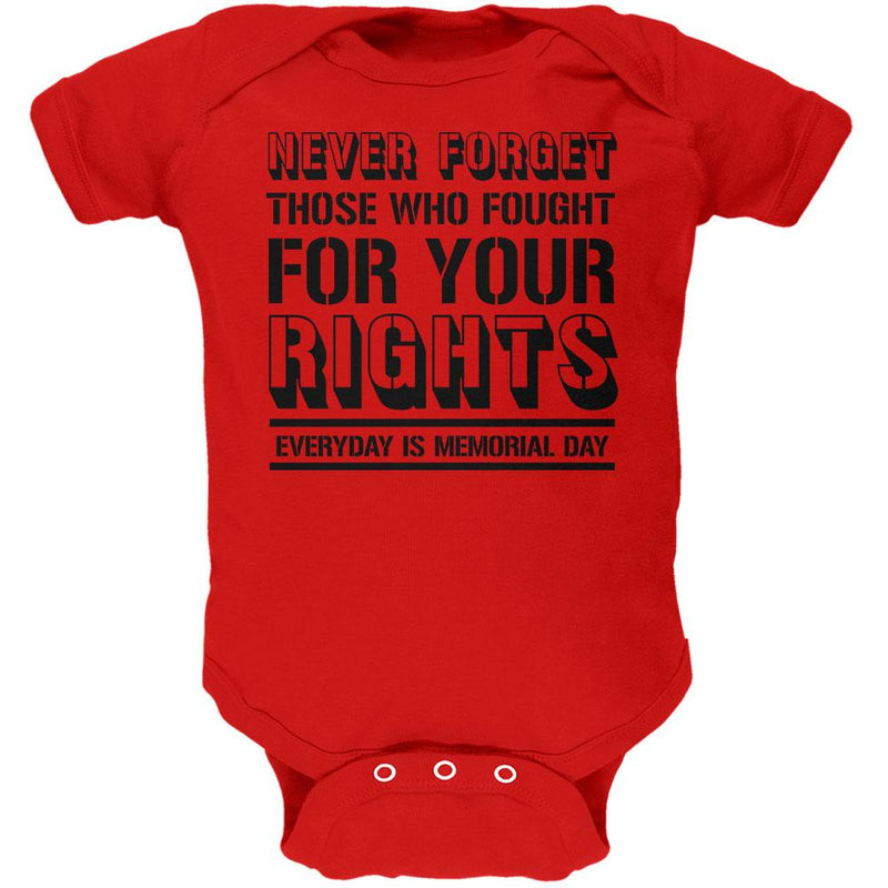 Never Forget Those Who Fought For Your Rights Military Soft Baby One Piece Baby One Piece Old Glory 0-3M Red 