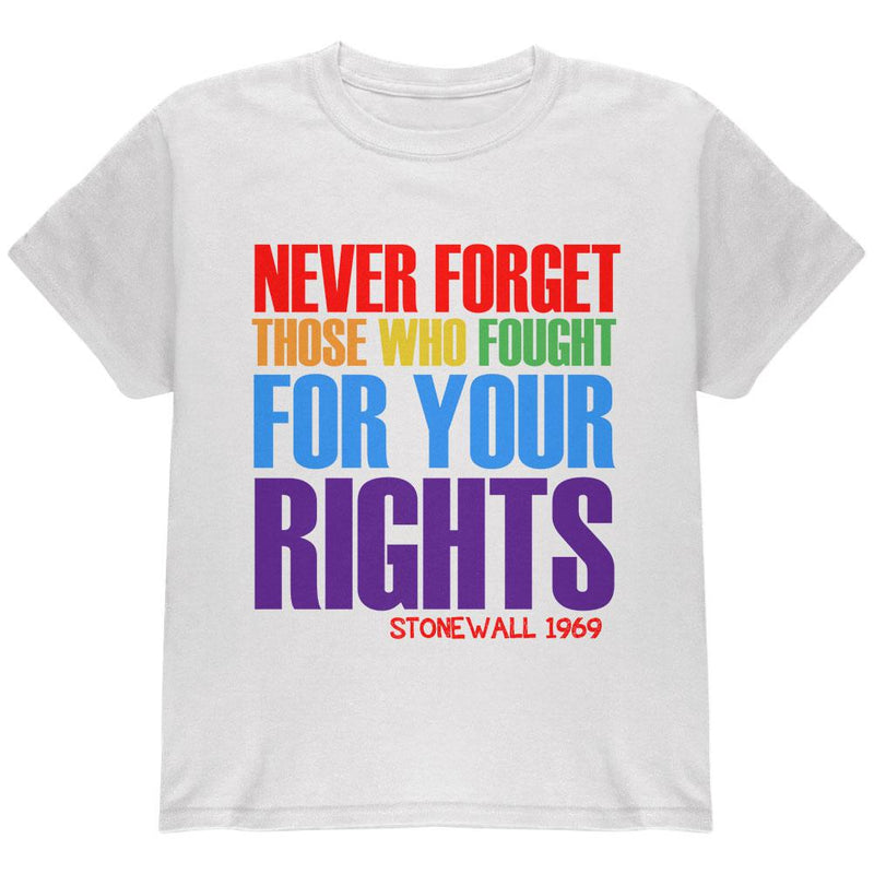 Never Forget Those Who Fought For Your Rights LGBTQ Youth T Shirt Youth T-Shirts Old Glory LG White 