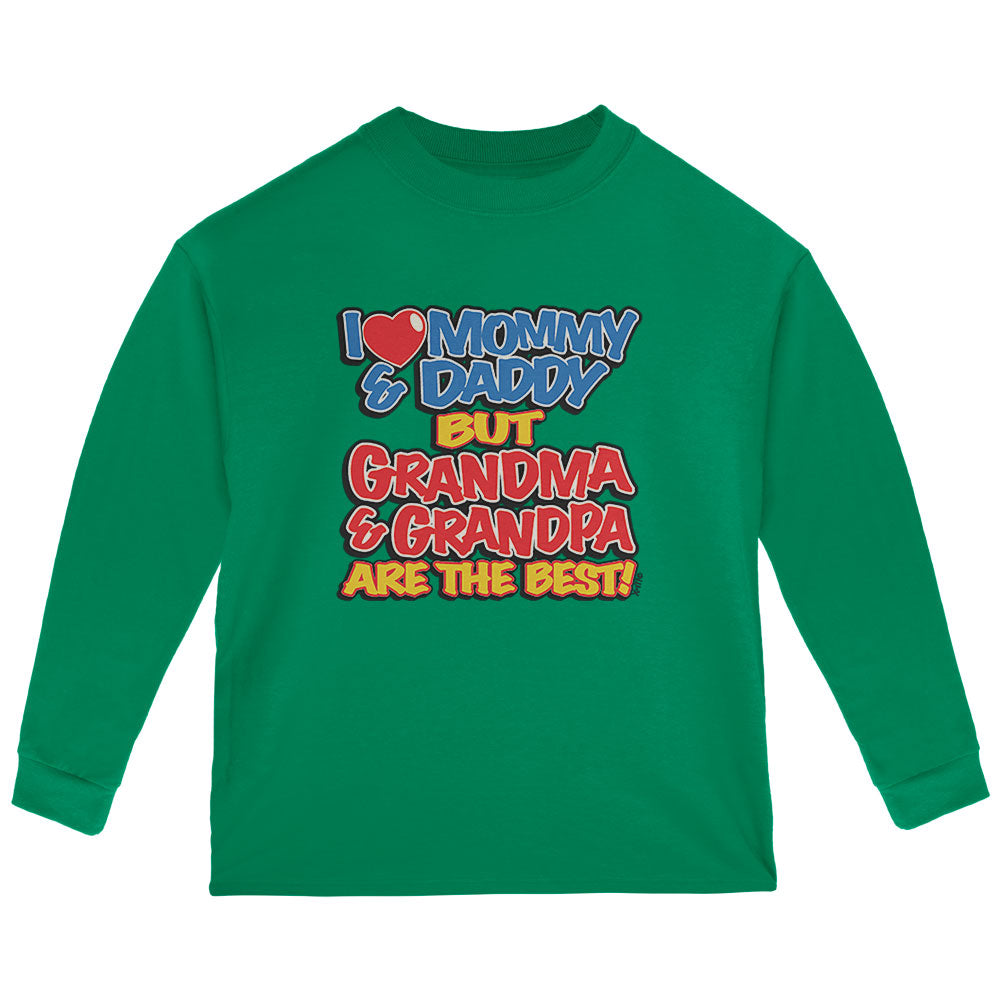 I Love Mommy & Daddy Grandma & Grandpa The Best Toddler Long Sleeve T Shirt Toddler Long Sleeves Old Glory 2T Green 