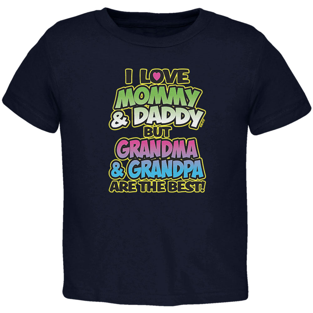 I Love Mommy Daddy But Grandma Grandpa Are The Best Toddler T Shirt Toddler T-Shirts Old Glory 3T Navy 