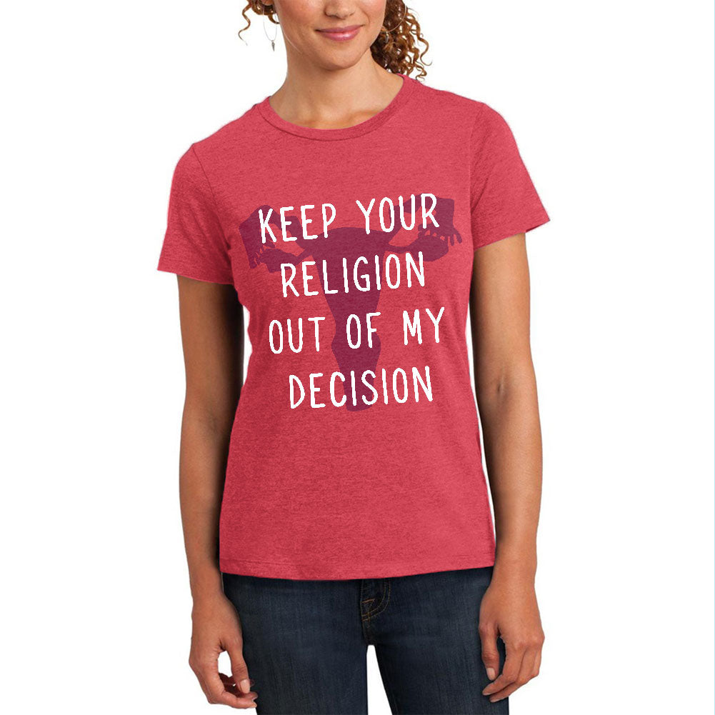 Feminism Keep Your Religion Out Of My Decision Womens Soft T Shirt Women's T-Shirts Old Glory 2XL Heathered Watermelon 