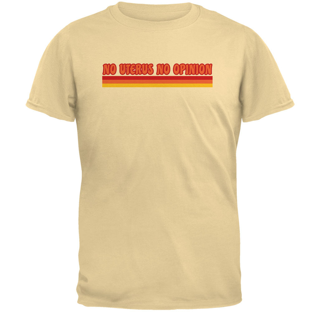 Feminism No Uterus No Opinion 70's Vintage Style Mens T Shirt Men's T-Shirts Old Glory 2XL Yellow Haze 