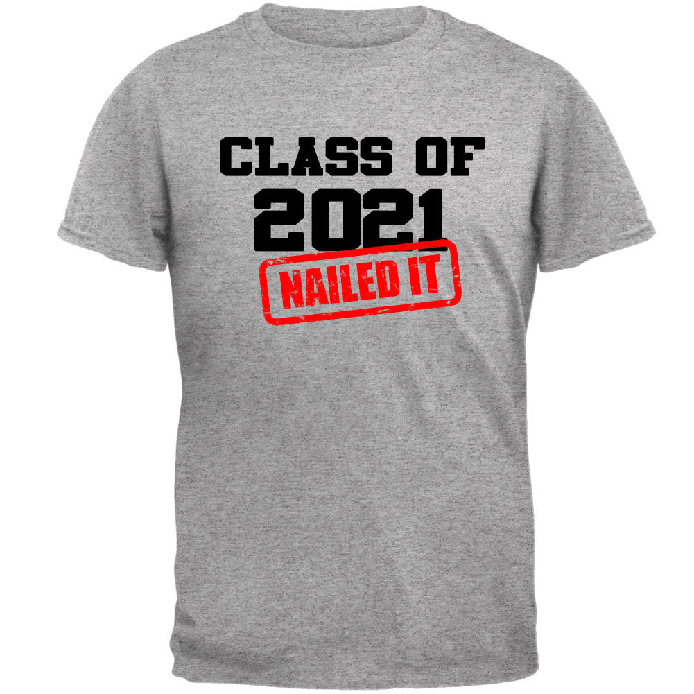 Class of 2021 Nailed it Graduation Mens T Shirt Men's T-Shirts Graduation SM Heather Grey 