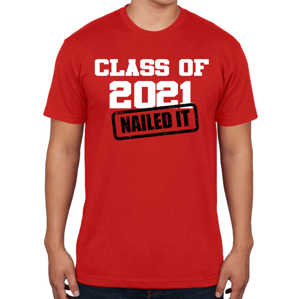 Class of 2021 Nailed it Graduation Mens T Shirt Men's T-Shirts Graduation SM Red 