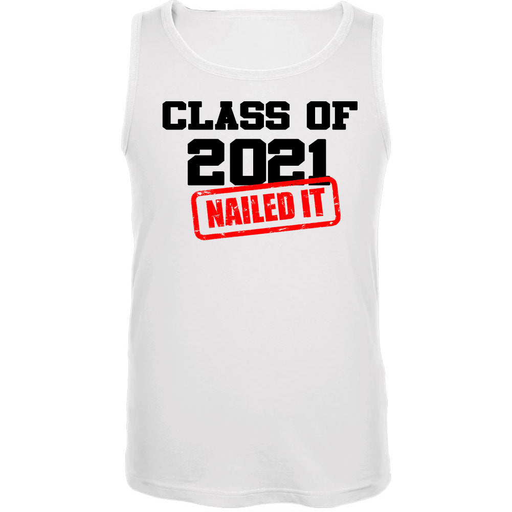 Class of 2021 Nailed it Graduation Mens Tank Top Men's Tank Tops Graduation SM White 