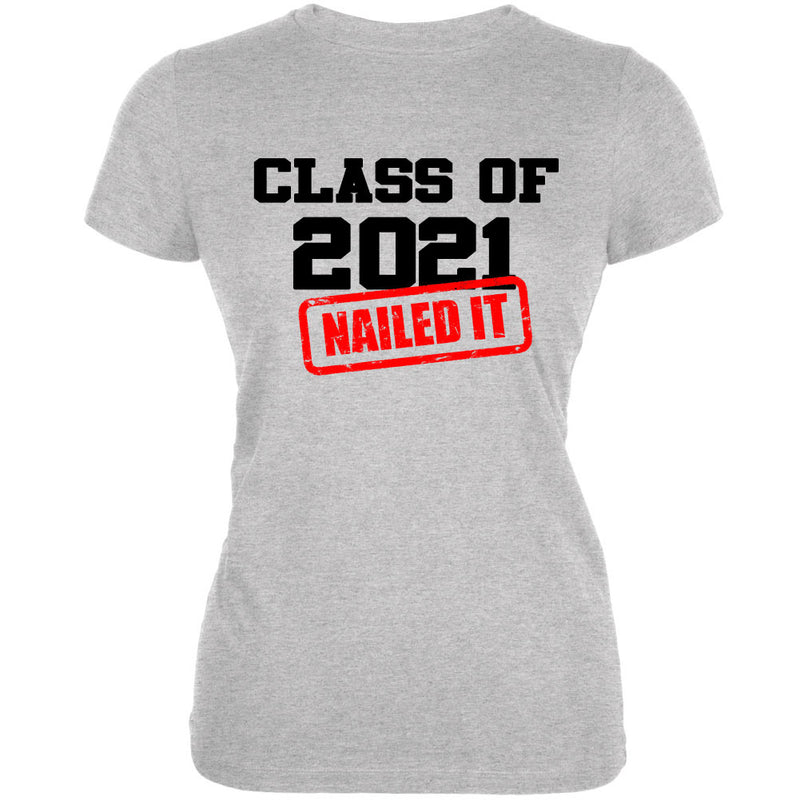 Class of 2021 Nailed it Graduation Juniors Soft T Shirt Juniors T-Shirts Graduation SM Heather Grey 