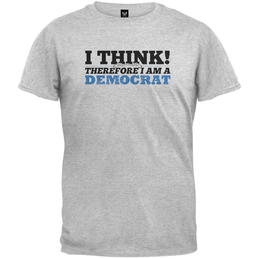 I Think Therefore I Am A Democrat T-Shirt Men's T-Shirts Old Glory LG Grey 