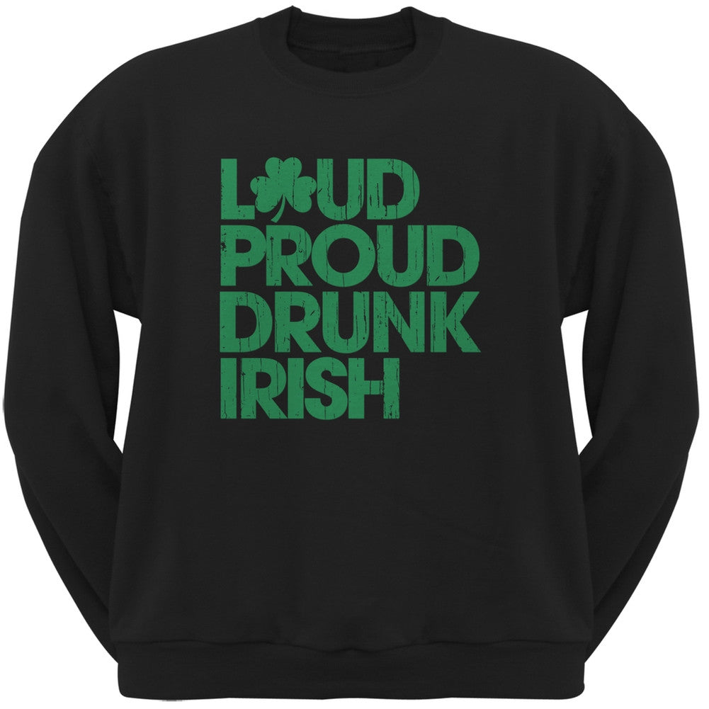 St. Patricks Day - Loud Proud Drunk Irish Black Adult Sweatshirt Men's Sweatshirts Old Glory 2XL Black 