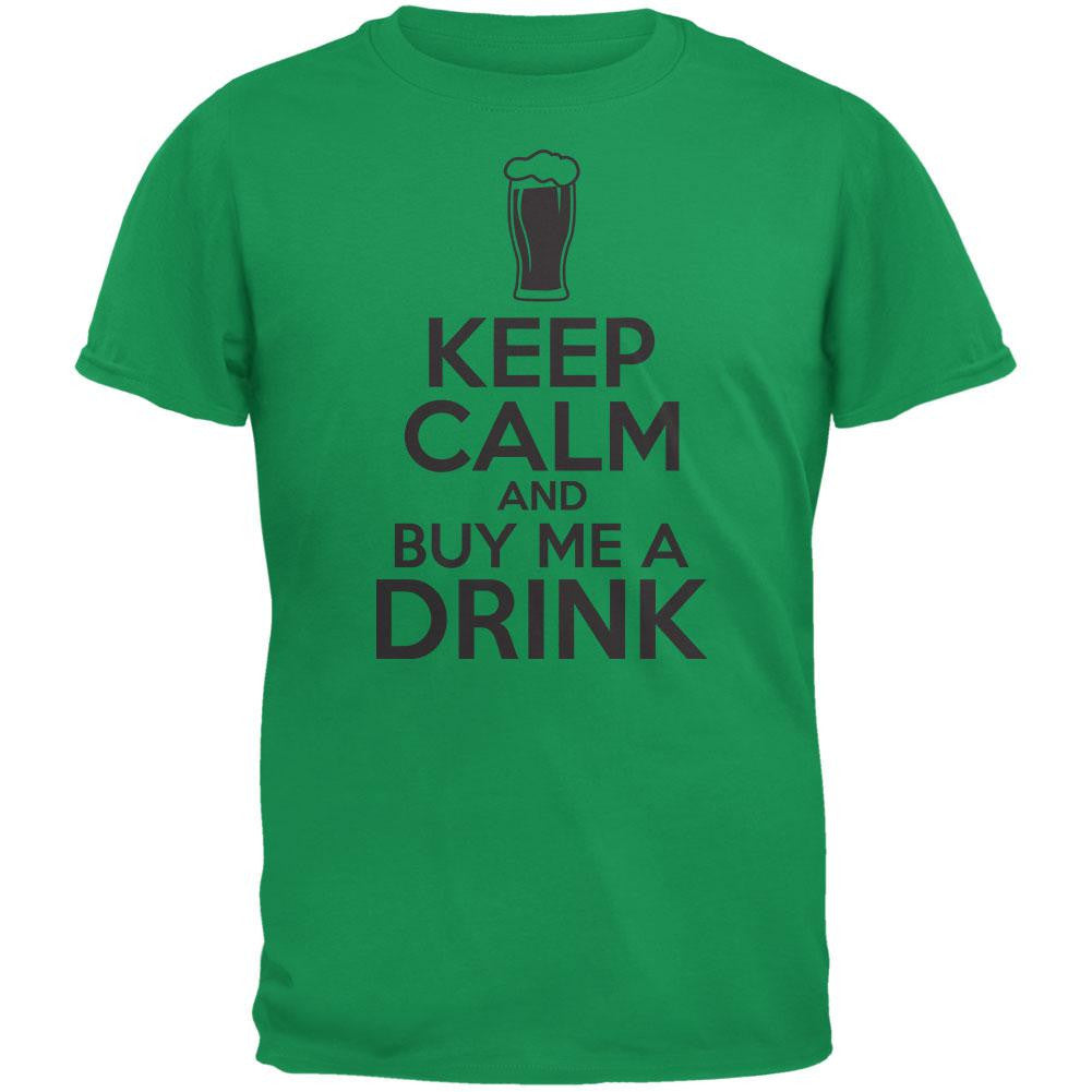 St. Patricks Day - Keep Calm Buy Me A Drink Irish Green Adult T-Shirt Men's T-Shirts Old Glory 2XL Green 