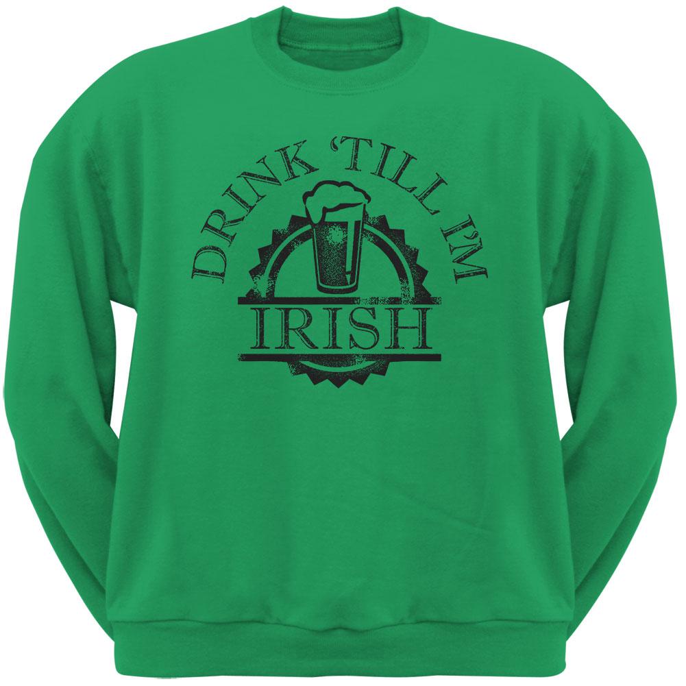 St. Patricks Day - Drink Till Im Irish Irish Green Adult Sweatshirt Men's Sweatshirts Old Glory 2XL Green 